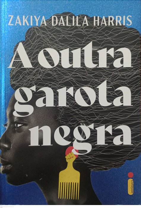Livro a Outra Garota Negra Autor Harris, Zakiya Dalila (2021) [seminovo]