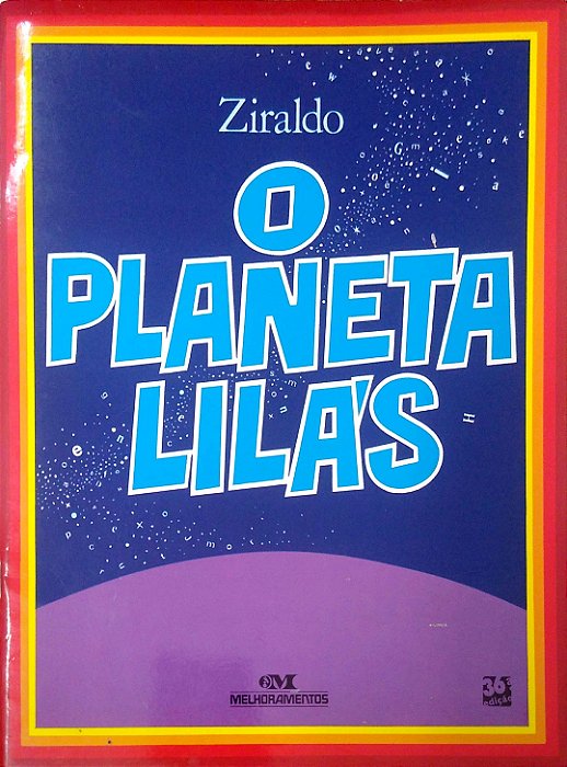 Livro o Planeta Lilás Autor Ziraldo (2005) [usado]