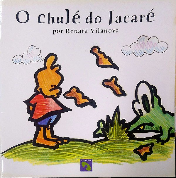 Livro o Chulé do Jacaré Autor Vilanova, Renata (2002) [usado]