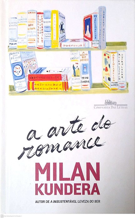 Livro a Arte do Romance Autor Kundera, Milan (2016) [usado]