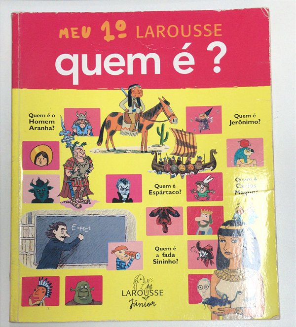 Livro Meu 1º Larousse Quem é ? Autor Rodrigues, Cíntia (2009) [usado]