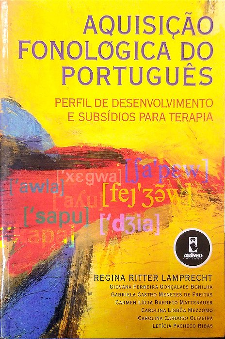 Livro Aquisição Fonológica do Português Autor Lamprecht, Regina Ritter (2004) [usado]