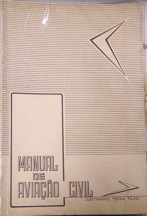 Livro Manual de Aviação Civil Autor Filho, Justiniano Tieghi (1964) [usado]