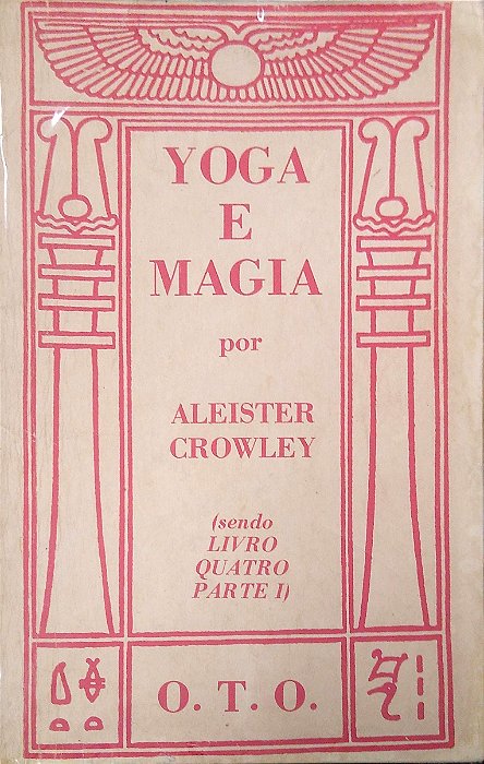 Livro Yoga e Magia (livro Quatro; Pt. 1) Autor Crowley, Aleister (1981) [usado]