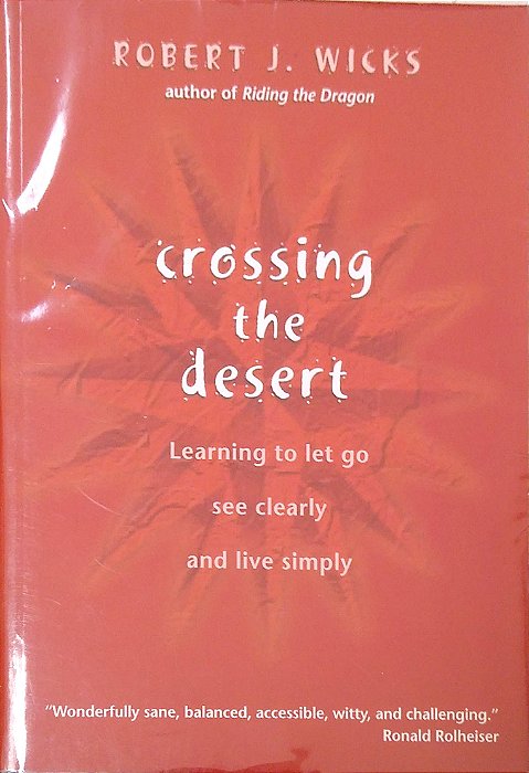 Livro Crossing The Desert Autor Wicks, Robert J. (2007) [seminovo]
