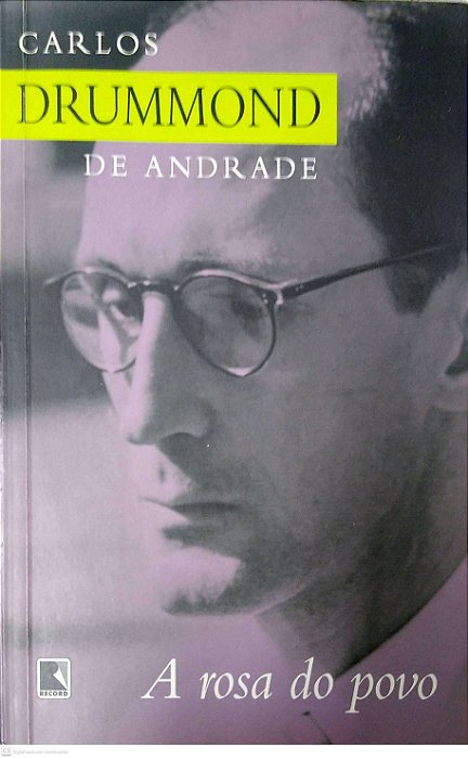 Livro a Rosa do Povo Autor Andrade, Carlos Drummond de (2008) [usado]
