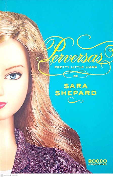 Livro Perversas (pretty Little Liars; 5) Autor Shepard, Sara (2011) [seminovo]