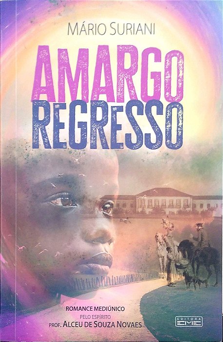Livro Amargo Regresso Autor Suriani, Mário (2023) [seminovo]
