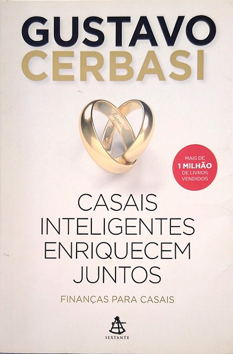 Livro Casais Inteligentes Enriquecem Juntos Autor Cerbasi, Gustavo (2014) [usado]