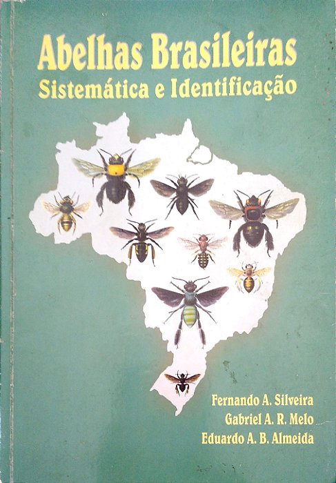 Livro Abelhas Brasileiras: Sistemática e Identificação Autor Silveira, Fernando A. (2002) [usado]
