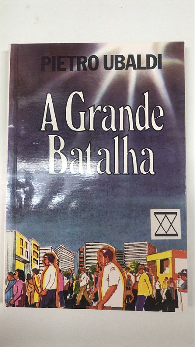 Livro a Grande Batalha Autor Ubaldi, Pietro [usado]