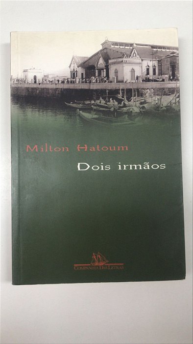 Livro Dois Irmãos Autor Hatoum, Milton (2003) [usado]