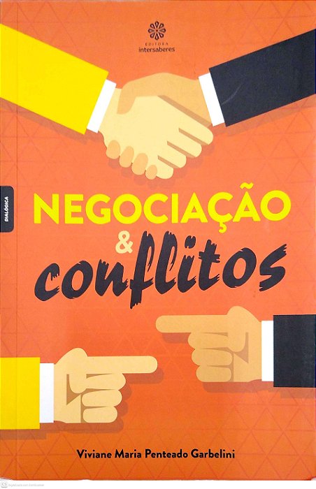 Livro Negociação e Conflitos Autor Garbelini, Viviane Maria Penteado (2016) [usado]