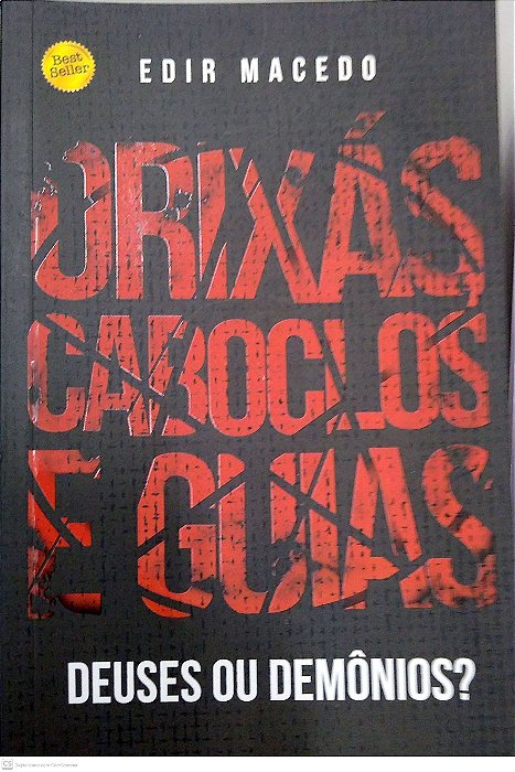 Livro Orixás, Caboclos e Guias: Deuses ou Demônios? Autor Macedo, Edir (2019) [usado]