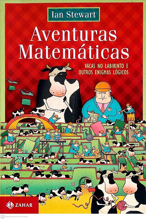 Livro Aventuras Matemáticas: Vacas no Labirinto e Outros Enigmas Lógicos Autor Stewart, Ian (2012) [usado]