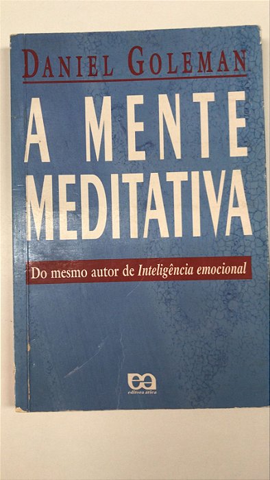 Livro a Mente Meditativa Autor Goleman, Daniel (1997) [usado]