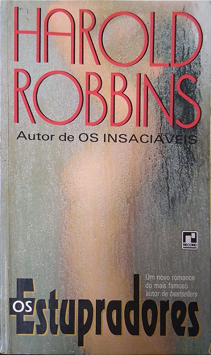 Livro os Estupradores Autor Robbins, Harold (1991) [usado]