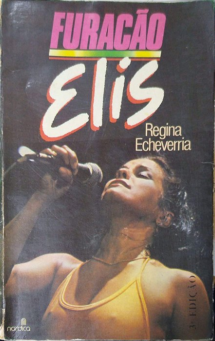 Livro Furacão Elis Autor Echeverria, Regina (1985) [usado]