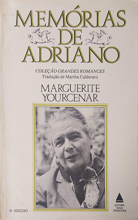 Livro Memórias de Adriano Autor Yourcenar, Marguerite (1980) [usado]