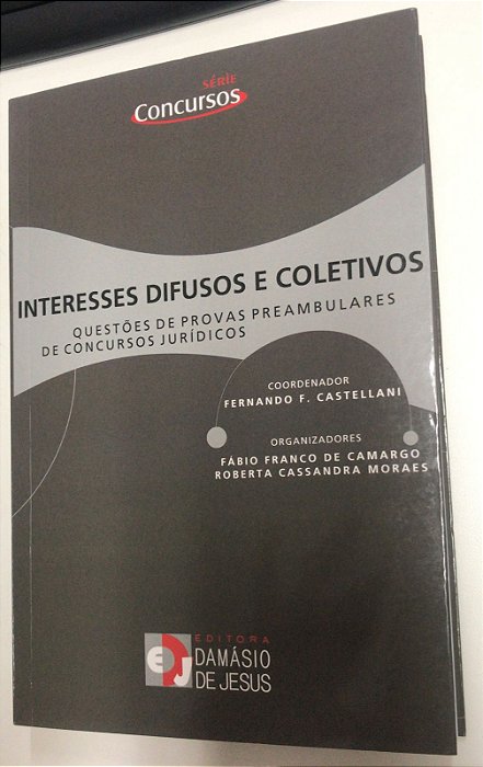 Livro Interesses Difusos e Coletivos: Questões de Provas Preambulares de Concursos Jurídicos Autor Castellani, Fernando F. (2010) [usado]