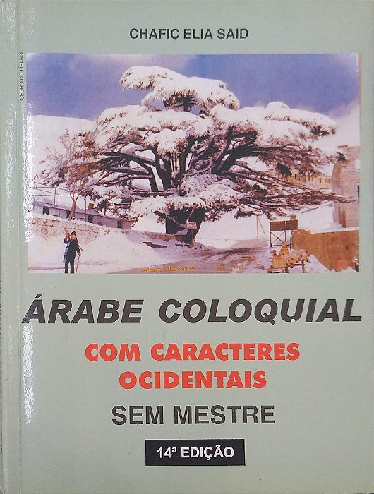 Livro Árabe Coloquial com Caracteres Ocidentais Autor Said, Chafic Elia (2000) [usado]