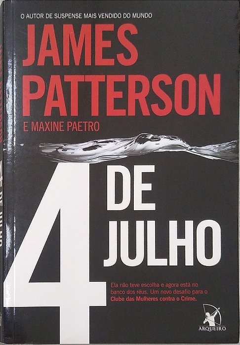 Livro 4 de Julho (arqueiro) Autor Patterson, James (2011) [usado]