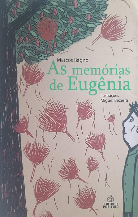Livro as Memórias de Eugênia Autor Bagno, Marcos (2011) [usado]
