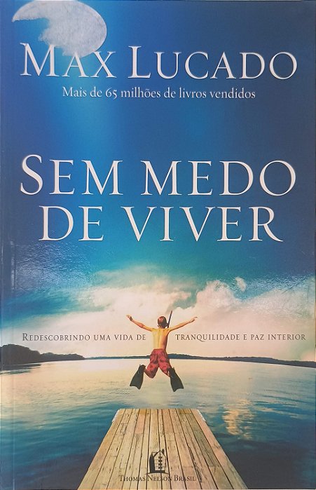 Livro sem Medo de Viver Autor Lucado, Max (2009) [usado]