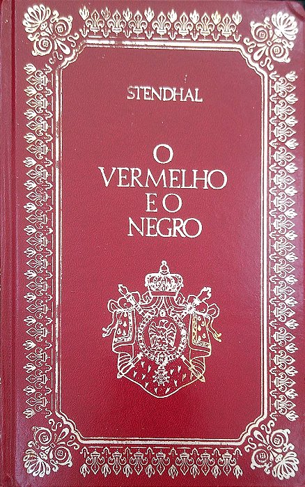 Livro o Vermelho e o Negro Autor Stendhal (1981) [usado]