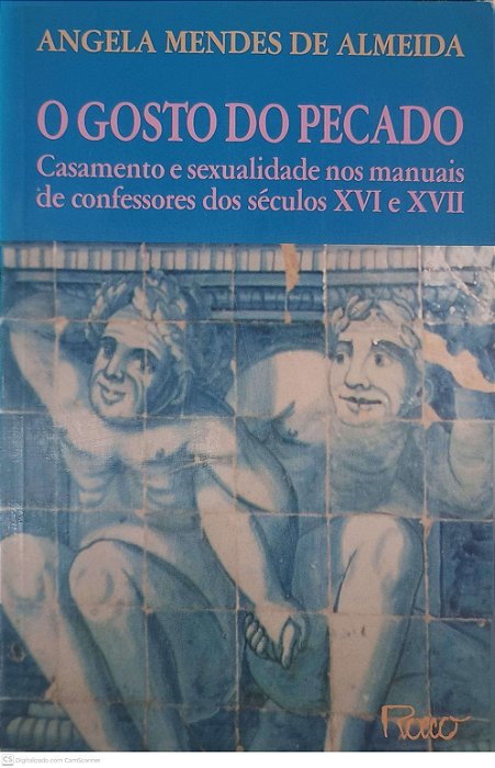 Livro o Gosto do Pecado Autor Almeida, Angela Mendes de (1992) [usado]
