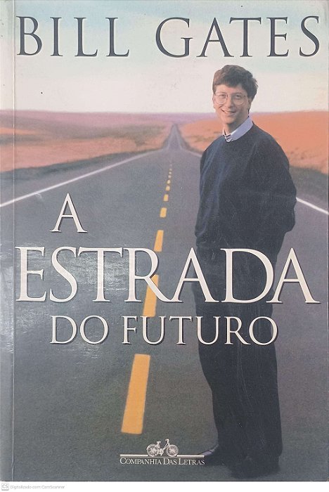 Livro a Estrada para o Futuro Autor Gates, Bill (1995) [usado]