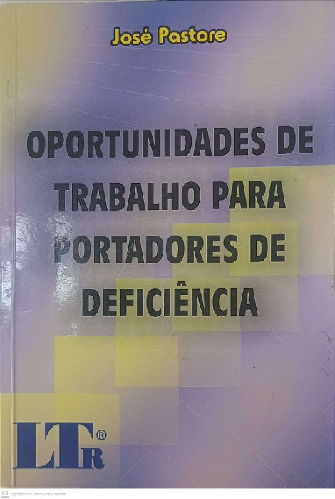 Livro Oportunidades de Trabalho para Portadores de Deficiencia Autor Pastore, Jose (2000) [usado]