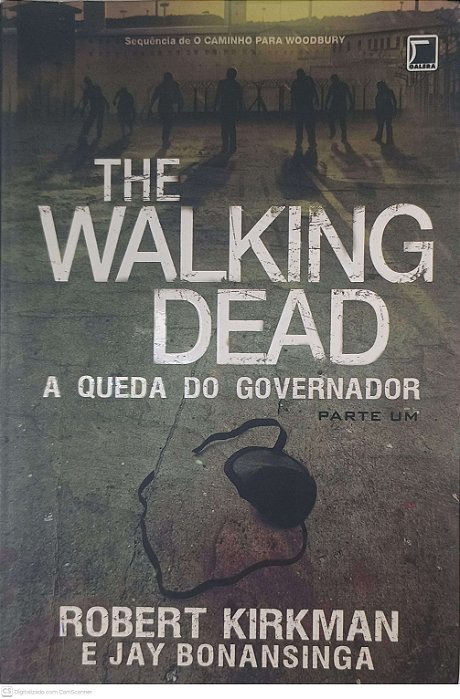 Livro The Walking Dead a Queda do Governador Autor Kirkman, Robert (2014) [usado]
