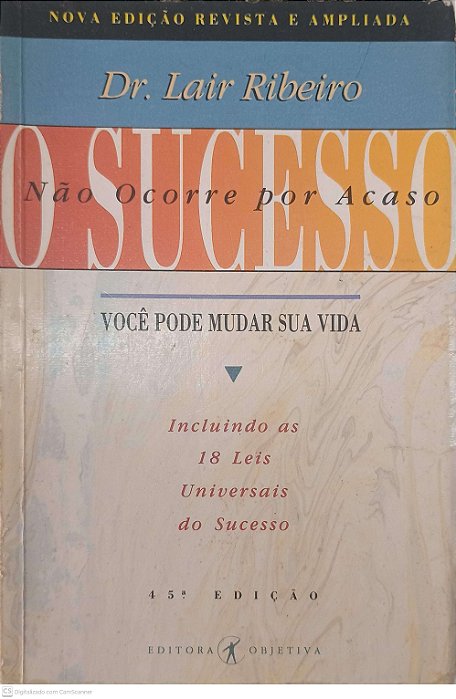 Livro o Sucesso Nao Ocorre por Acaso Autor Ribeiro, Dr Lair (1993) [usado]