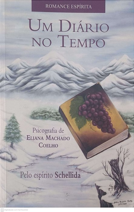 Livro um Diario no Tempo Autor Coelho, Eliana Machado (2006) [usado]