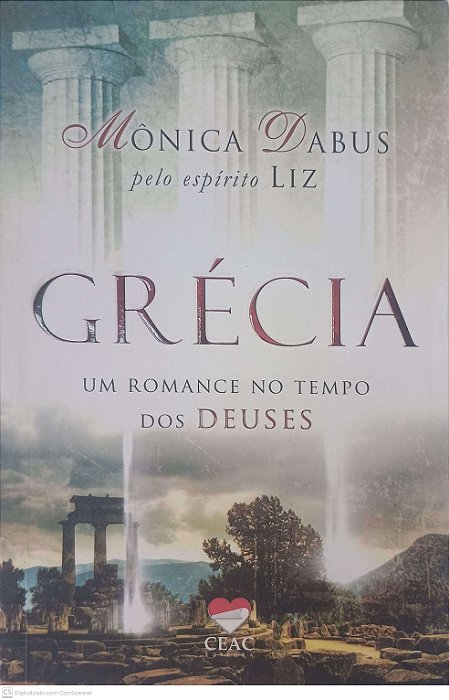 Livro Grécia um Romance no Tempo dos Deuses Autor Dabus, Monica (2013) [usado]