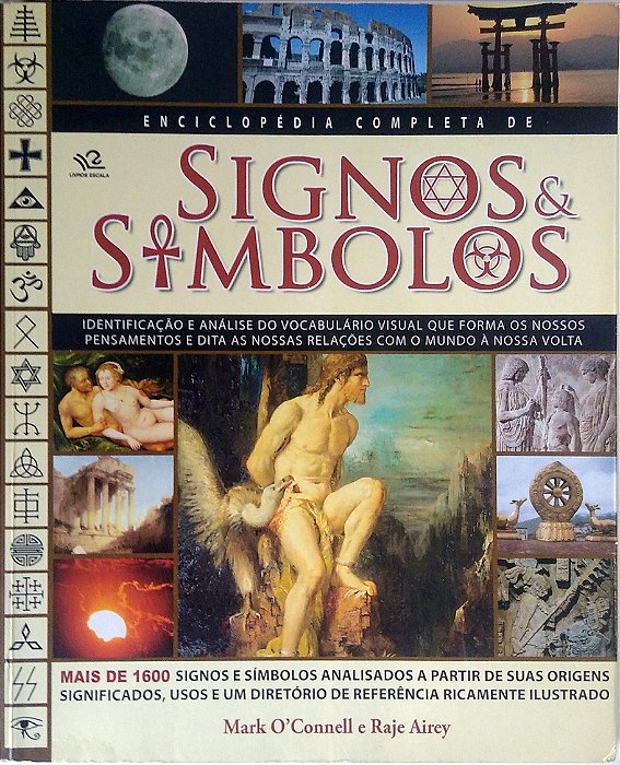 Livro Enciclopédia Completa de Signos & Símbolos Autor O''connell, Mark & Raje Airey (2010) [usado]