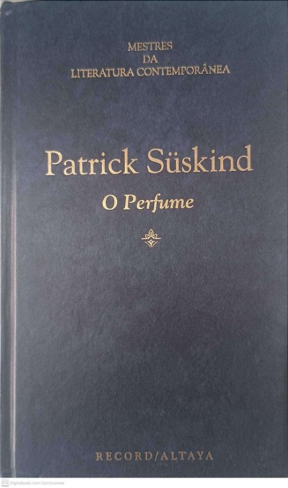 Livro o Perfume Autor Suskind, Patrick (1985) [usado]