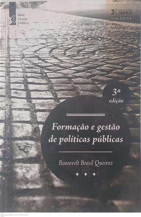 Livro Formação e Gestão de Politicas Públicas Autor Queiroz, Rosevelt Brasil (2011) [usado]