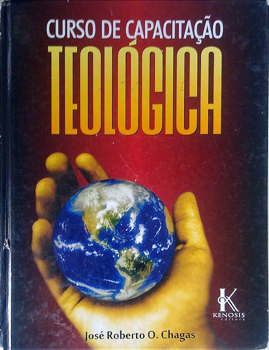 Livro Curso de Capacitação Teológica Autor Chagas, José Roberto O. (2011) [usado]