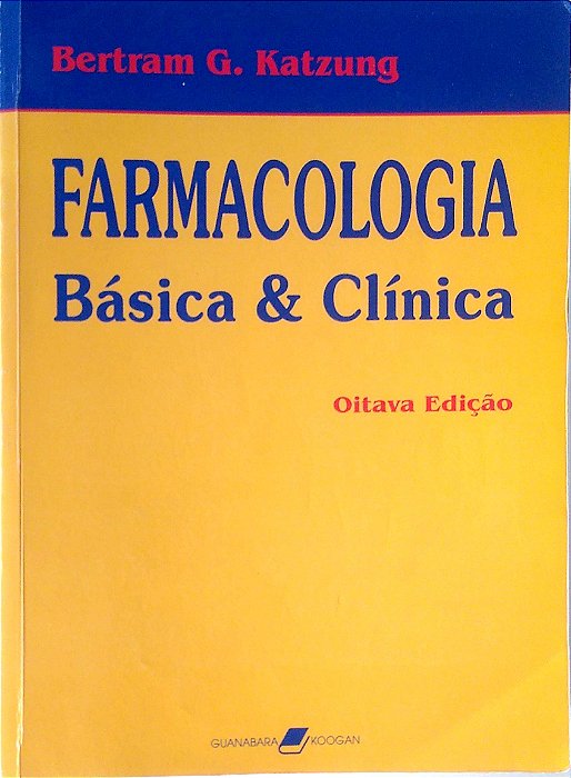 Livro Farmacologia Básica & Clínica Autor Katzung, Bertram G. (2003) [usado]