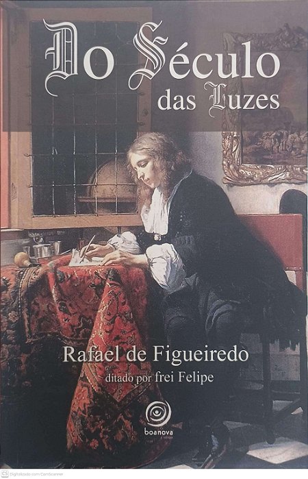 Livro do Século das Luzes Autor Figueiredo, Rafael de (2010) [usado]