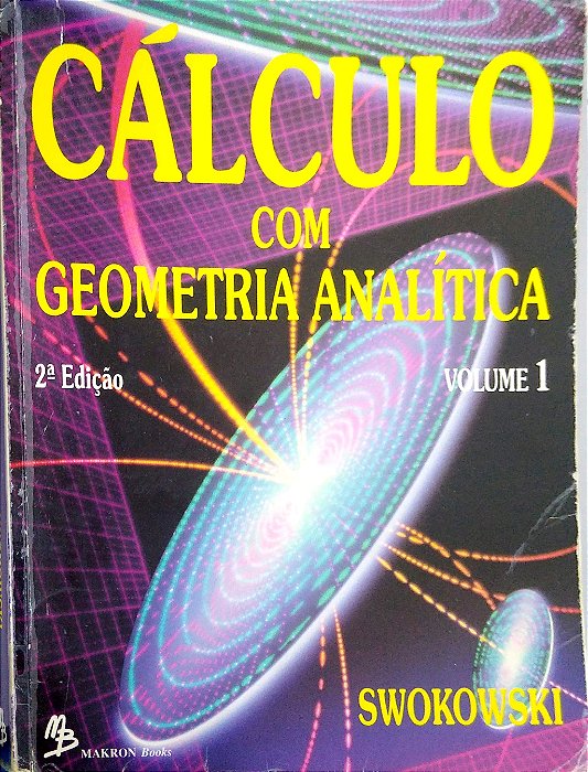 Livro Cálculo com Geometria Analítica; Vol. 1 Autor Swokowski (1994) [usado]