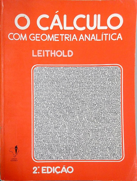 Livro o Cálculo com Geometris Analítica; Vol. 2 Autor Leithold (1986) [usado]