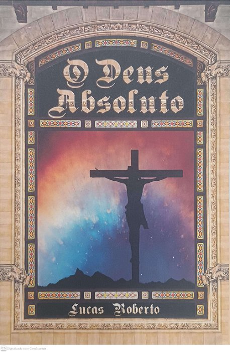 Livro o Deus Absoluto Autor Roberto, Lucas (2017) [usado]