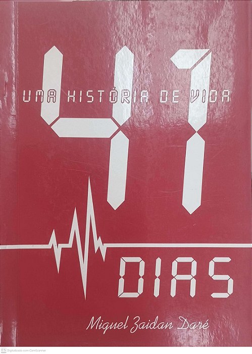 Livro 41 Dias Uma Historia de Vida Autor Daré, Miguel Zaidan [usado]