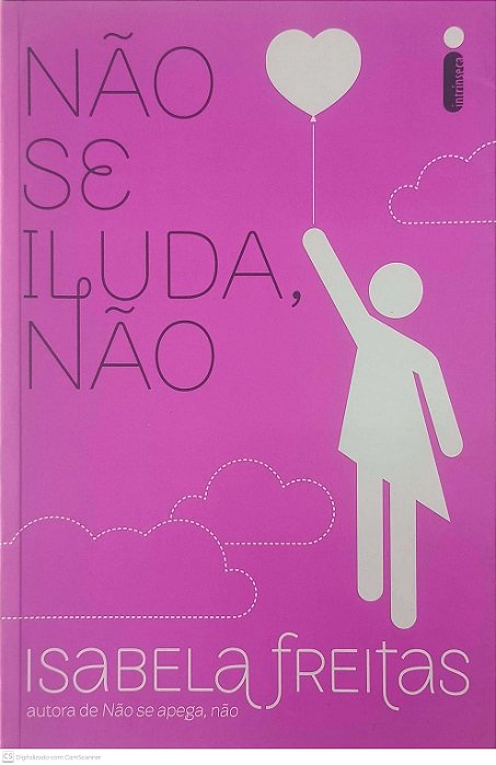 Livro Não Se Iluda Não Autor Freitas, Isabela (2015) [usado]