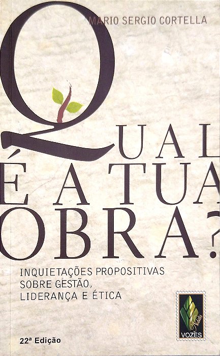 Livro Qual é a Tua Obra? Autor Cortella, Mario Sergio (2014) [usado]
