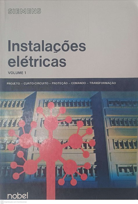 Livro Instalações Eletricas Volume 1 Autor Seip, Gunter G (1988) [usado]