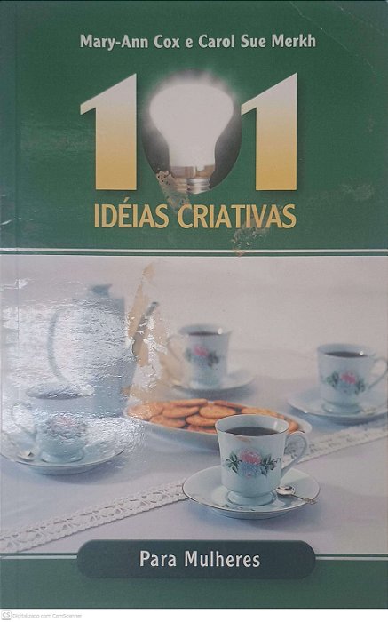 Livro 101 Ideias Criativas para Mulheres Autor Merkh, Carol Sue (2005) [usado]